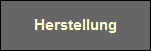 herstellung